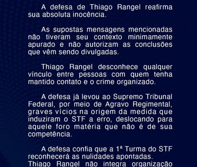 Defesa de Thiago Rangel diz que STF foi induzido a erro: “sua inocência será comprovada”